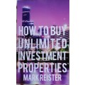 How to buy unlimited investment properties by Mark Reister