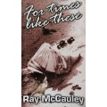 For times like these by Ray McCauley