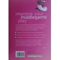 Improve your middlegame - Everyman chess