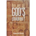 Are we all God`s children by Bishop Edir Macedo