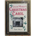 Jacob Marley`s Christmas Carol by Tom Mula