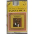 The first ten years of Tommy Dell tape