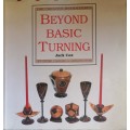 The creative woodturner - Beyond basic turning by Jack Cox