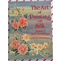 The art of painting on silk Volume 2