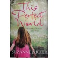 This perfect world by Suzanne Bugler