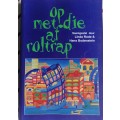 Op met die af roltrap saamgestel deur Linda Rode and Hans Bodenstein