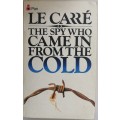 The spy who came in from the cold by John Le Carre