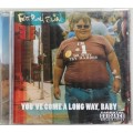 Fat Boy Slim - You`ve come a long way, baby cd