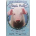 Magic Molly The shy piglet by Holly Webb