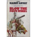 Blow the four winds by Harry Arvay