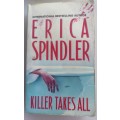 Killer takes all by Erica Spindler