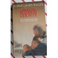 The bridges of Madison County by Robert James Waller