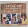 DJ Pied Piper and The Masters of Ceremonies - Do you really like it cd