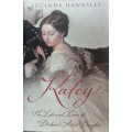 Katey, the life and loves of Dickens`s artist daughter by Lucinda Hawksley