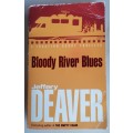 Bloody river blues by Jeffrey Deaver