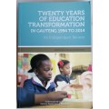Twenty years of education transformation in Gauteng 1994 to 2014 - An independent review