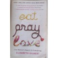 Eat pray love by Elizabeth Gilbert