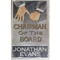 Chairman of the board by Jonathan Evans