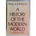 A history of the modern world, from 1917 to the 1980s by Paul Johnson