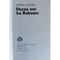 Onrus oor La Boheme deur Derick Jacobs
