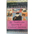The troublesome offspring of Cardinal Guzman by Louis de Bernieres