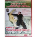 Overwhelming skills - Chen style taiji sparring and capture dvd *sealed*