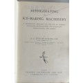 Refrigerating and ice-making machinery by AJ Wallis-Tayler. Possibly printed in 1896