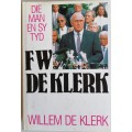 FW de Klerk, die man en sy tyd deur Willem de Klerk