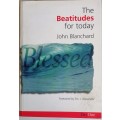 The beatitudes for today by John Blanchard