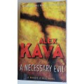 A necessary evil by Alex Kava