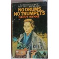 No drums... No trumpets by Barry Wynne