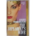 The diplomat`s wife by Louise Pennington