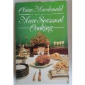 More seasonal cooking by Claire Macdonald
