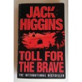 Toll for the brave by Jack Higgins