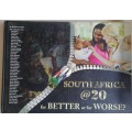 South Africa @ 20 for better or for worse