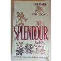 The splendour by Judith Saxton