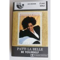 Patti la Belle - Be yourself tape