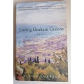 Loving Graham Greene by Gloria Emerson