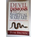 Devil demons and spiritual warfare by Tom Brown