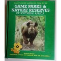 Game Parks and Nature Reserves of Southern Africa