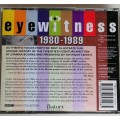 Eyewitness 1980-1989