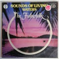 The Fisherfolk - Sounds of living waters lp