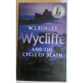 Wycliffe and the cycle of death by WJ Burley