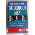 The world`s most notorious men