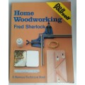 Home woodworking by Fred Sherlock
