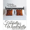 Vinyl Decals Wall Art Stickers - Fearfully & Wonderfully Made
