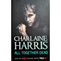 Books: ALL TOGETHER DEAD by Charlaine Harris (Book 7 in the Sookie Stackhouse / True Blood Series)