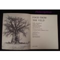 Food From The Veld - Edible Wild Plants Of Southern Africa, 400pg, Paperback, A4