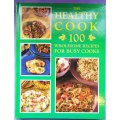 The Healthy Cook, Wholesome Recipes For Busy Cooks, Pg128, Rec 100, +A4
