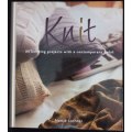 Knit, 35 Knitting Projects With A Contemporary Twist, Martie Lochner, Colour Photos, 111 Pg, +A4